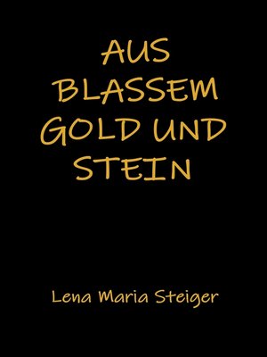 cover image of Aus blassem Gold und Stein